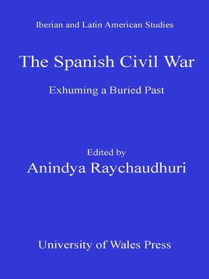 cover image of The Spanish Civil War: Exhuming a Buried Past